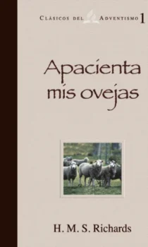 apacienta mis ovejas clasicos del adventismo #1