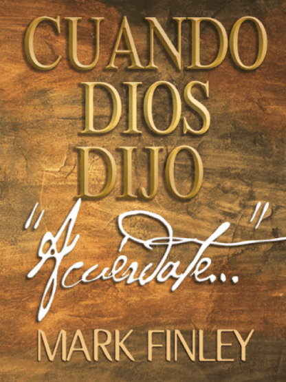 Cuando Dios dijo acuérdate