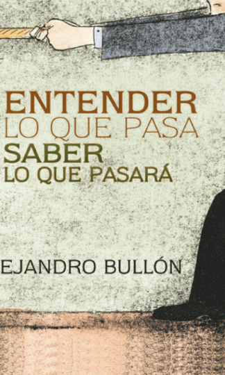 Entender lo que pasa,  saber lo que pasará