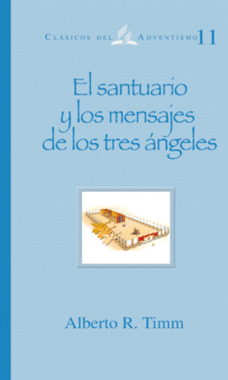 El santuario  y los mensajes  de los tres ángeles TD