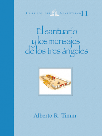 El santuario  y los mensajes  de los tres ángeles TD