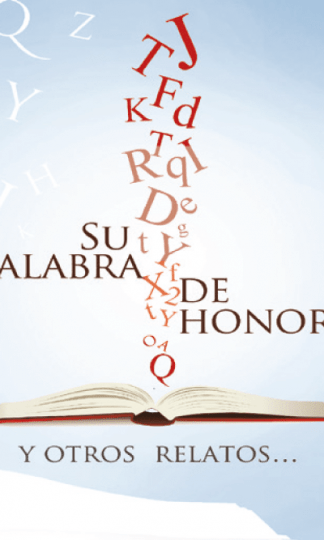 Su palabra de honor  y otros relatos