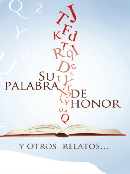 Su palabra de honor  y otros relatos
