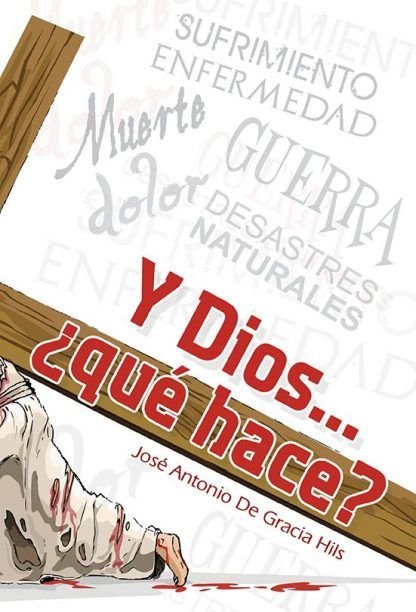 Y Dios...¿Qué hace?