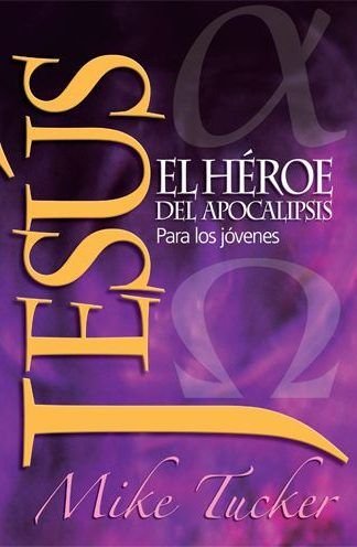 Jesús el héroe del apocalipsis