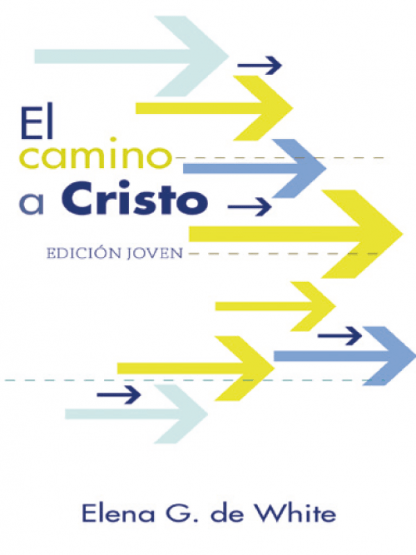 El camino a cristo edición joven