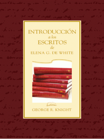 Introducción  a los escritos  de Elena g. de white TF