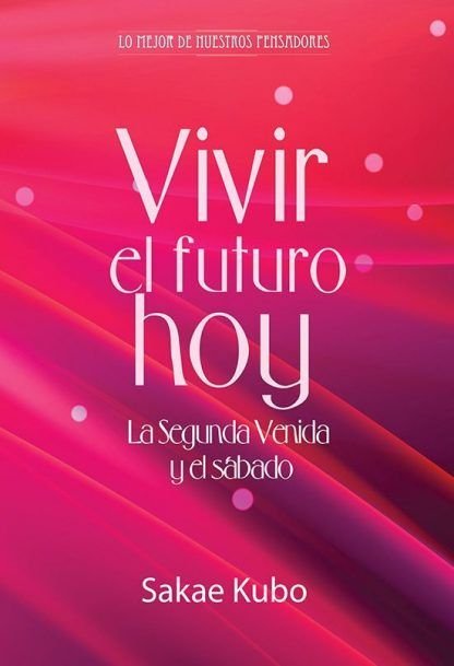 vivir el futuro hoy