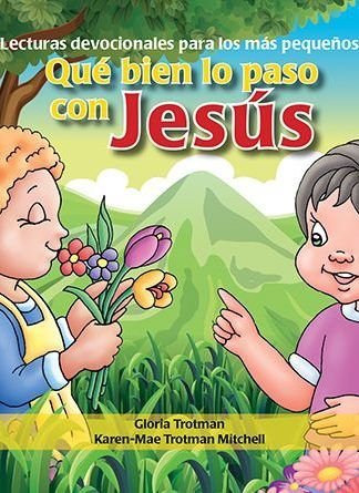 ¡Qué bien lo paso con Jesús!