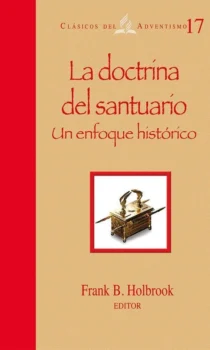 la doctrina y el santuario clasicos del adventismo # 17
