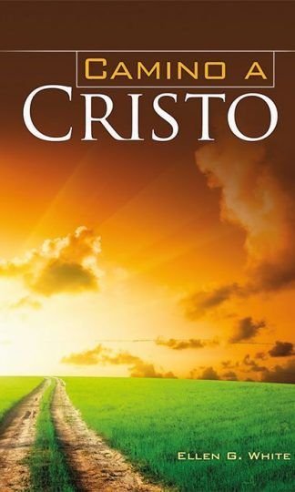 El camino a Cristo - Ilustrado