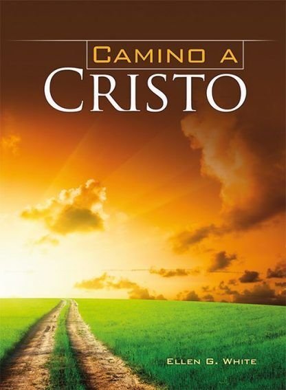 El camino a Cristo - Ilustrado