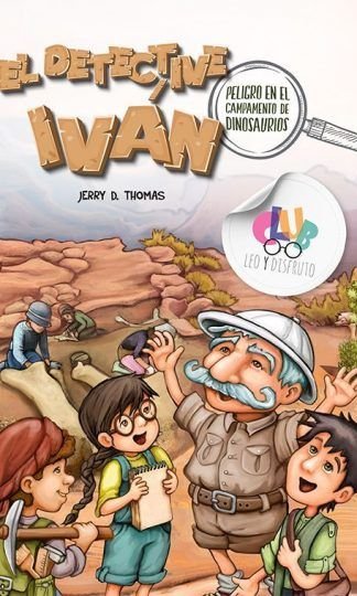 EL DETECTIVE IVÁN peligro en el campamento de dinosaurios