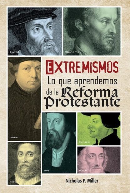 Extremismos - lo que aprendemos de la reforma protestante