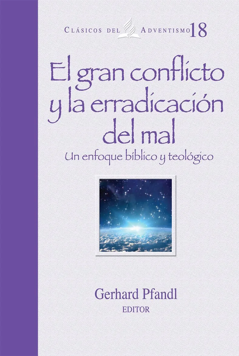 el gran conflicto y la erradicacion del mal clasico del adventismo #18