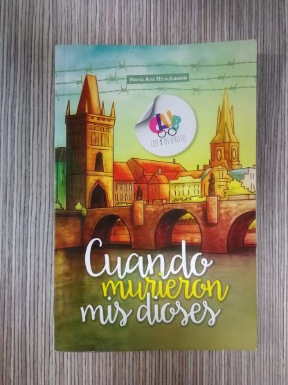 CUANDO MURIERON MIS DIOSES - Imagen 2