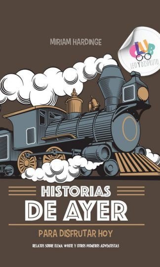 Historias de ayer para disfrutar hoy