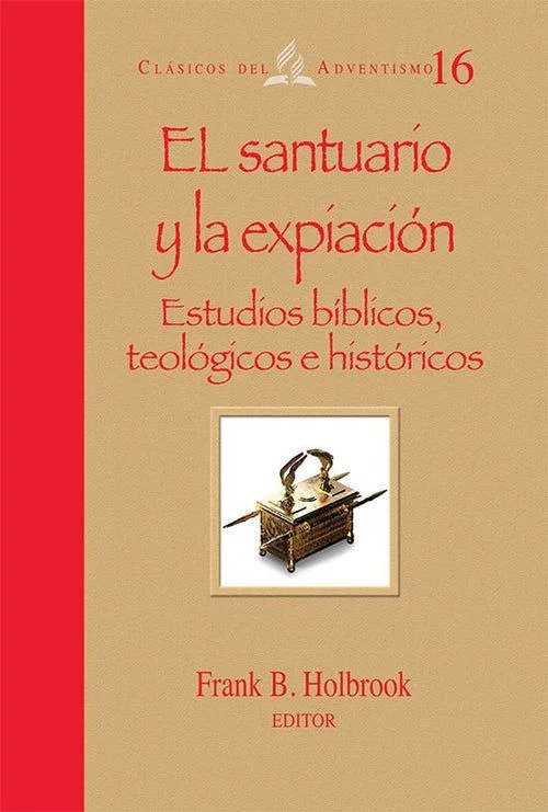 portada del libro el santuario y la expiacion Clásicos del Adventismo #16 tuiadpa colombia