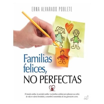Familias felices no perfectas
