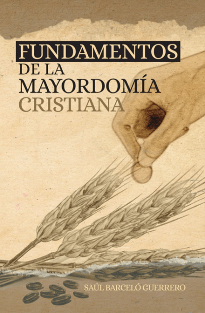 Fundamentos de la mayordomia cristiana
