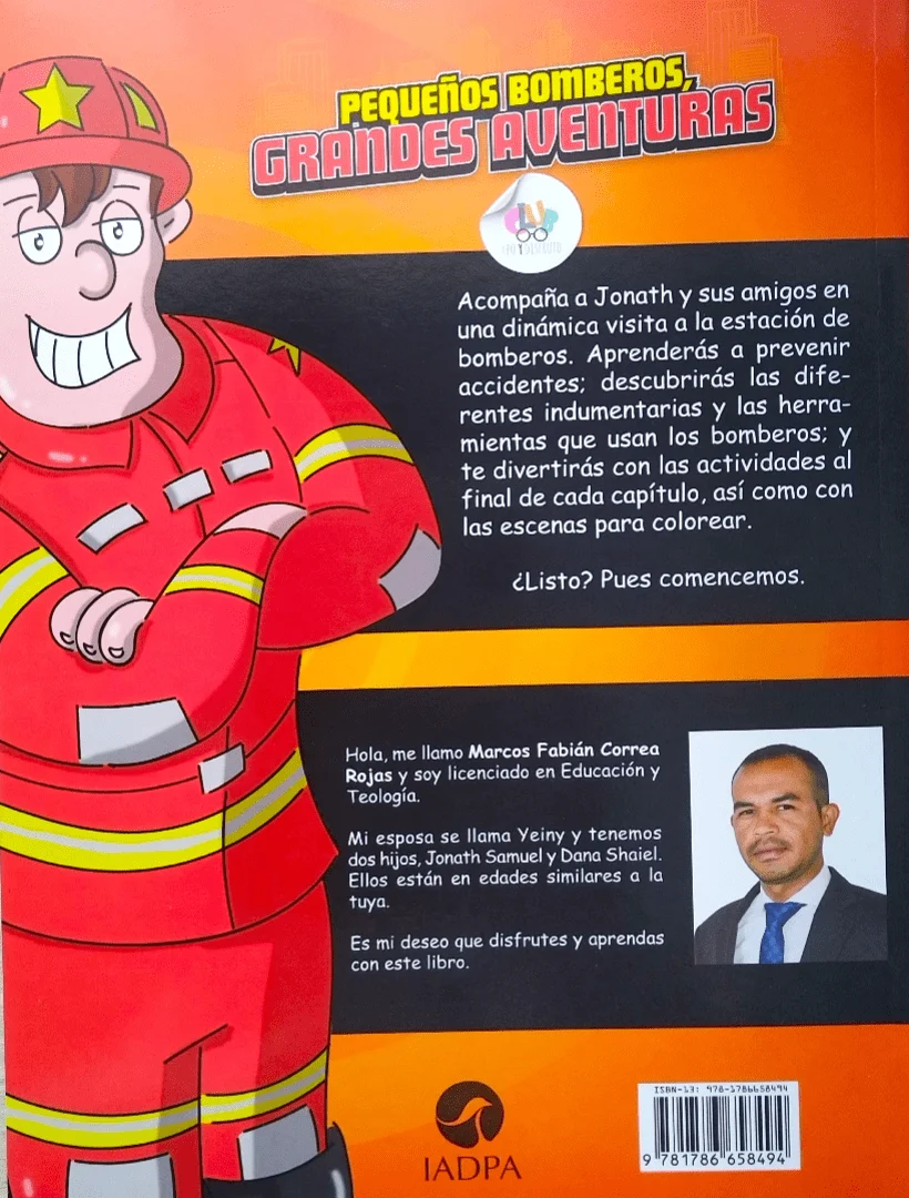 PEQUEÑOS BOMBEROS, GRANDES AVENTURAS Acompaña a Jonath y sus amigos en una visita dinámica a la estación de bomberos. Aprenderás a prevenir accidentes; descubrirás las diferentes indumentarias y las herramientas que usan los bomberos; y te divertirás con las actividades al final de cada capítulo, así como con las escenas para colorear. ¿Listo? Pues comencemos.