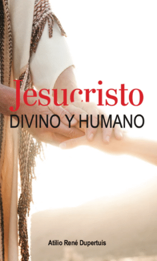 Jesucristo Divino y Humano