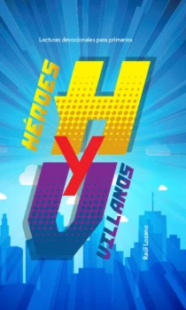 Heroes y villanos matutina menores 2026