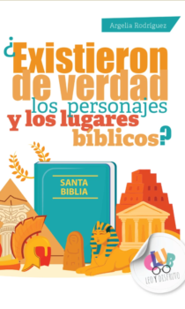 ¿Existieron de verdad los personajes y lugares Bíblicos tuiadpa colombia